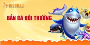 Bắn cá đổi thưởng