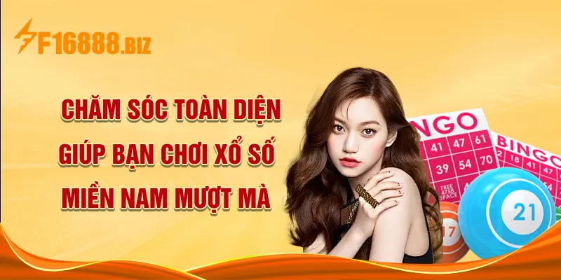Chăm sóc toàn diện, giúp bạn chơi xổ số miền Nam mượt mà